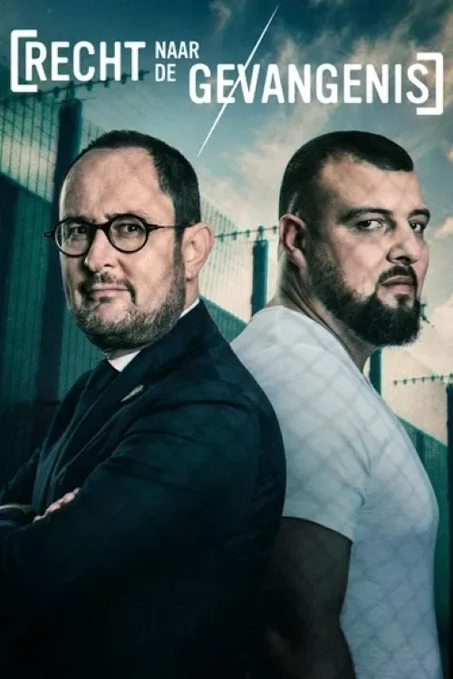Recht Naar De Gevangenis постер