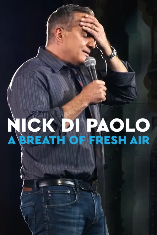 Nick Di Paolo: A Breath of Fresh Air постер