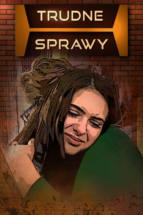 Trudne sprawy постер