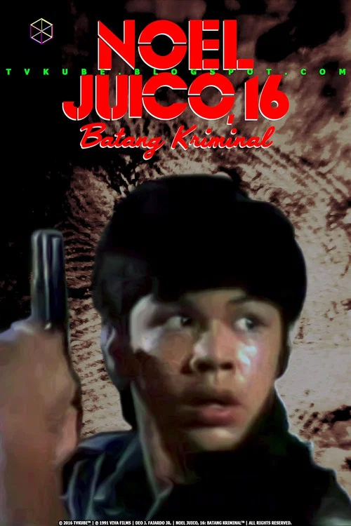 Noel Juico, 16: Batang kriminal постер