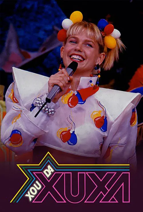 Xou da Xuxa постер