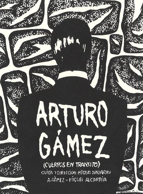 Arturo Gámez (Cuerpos en tránsito) постер