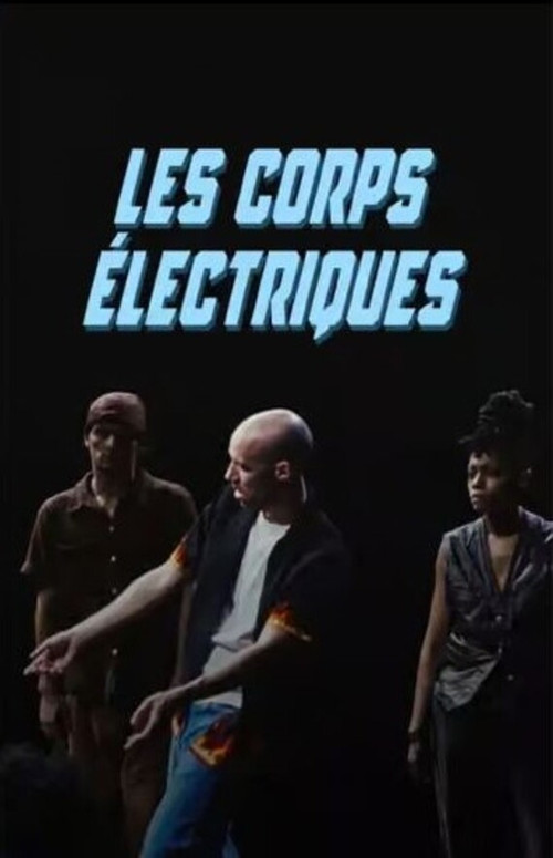 Les Corps électriques постер