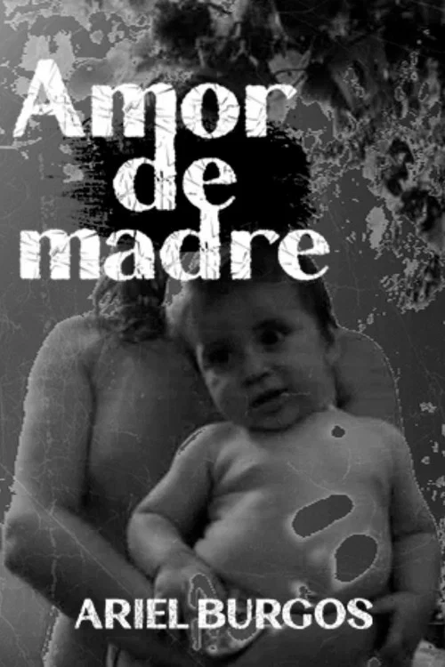 Amor de madre постер