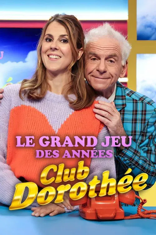 Le grand jeu des années Club Dorothée постер