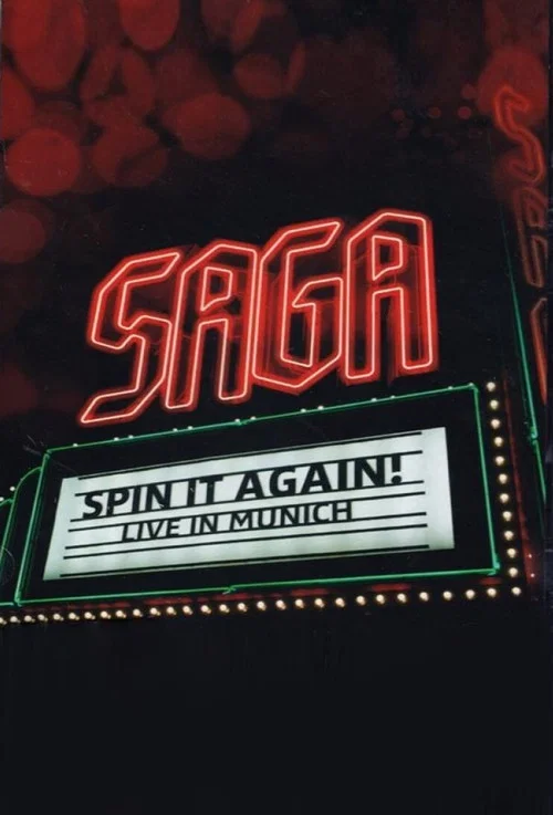 Saga: Spin It Again! - Live In Munich постер