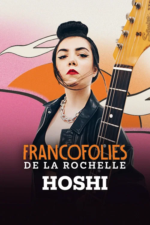 Hoshi aux Francofolies de La Rochelle постер
