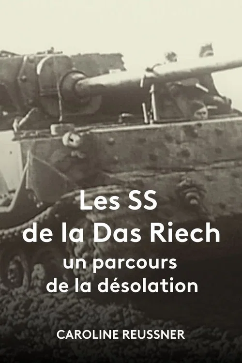 Les SS de la Das Reich, un parcours de la désolation постер