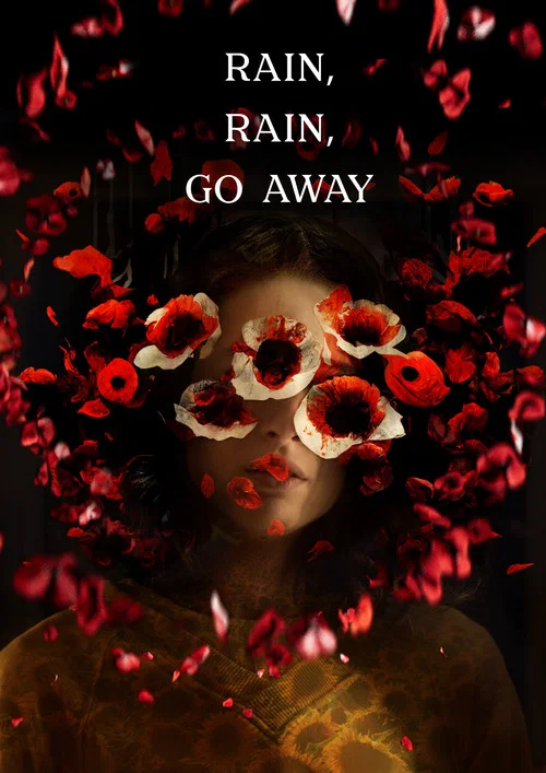 Rain, Rain, Go Away постер