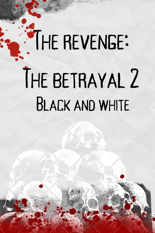 the revenge: the batrayal 2 (black and white) постер