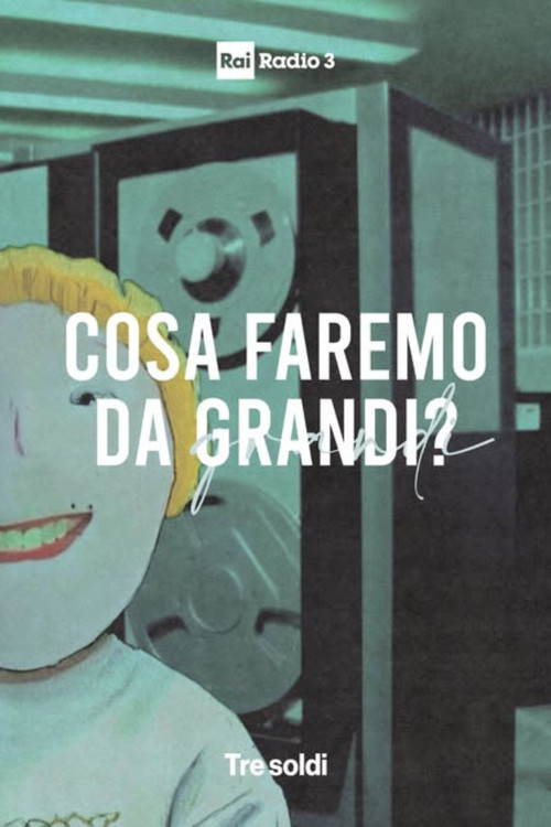 Cosa faremo da grandi постер