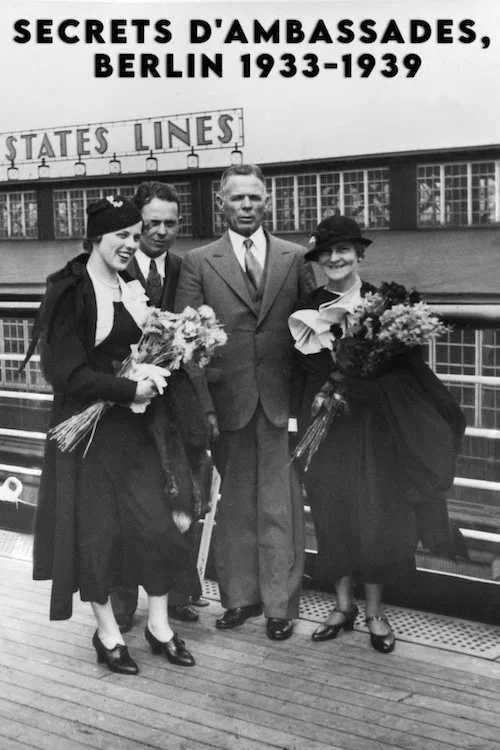 Secrets d'ambassades, Berlin 1933-1939 постер