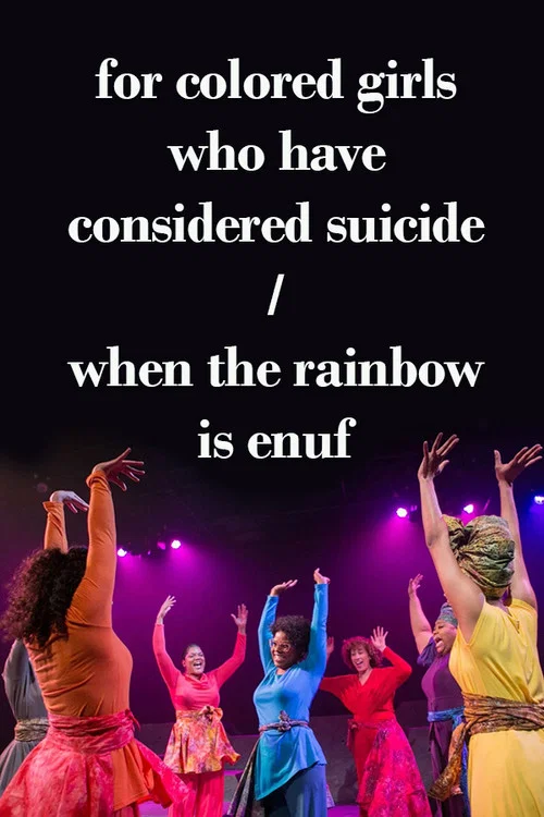 for colored girls who have considered suicide/when the rainbow is enuf постер