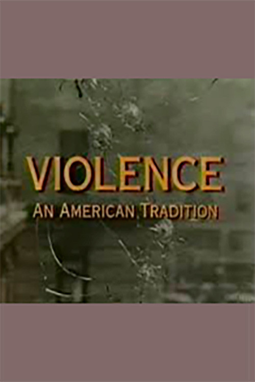 Violence: An American Tradition постер