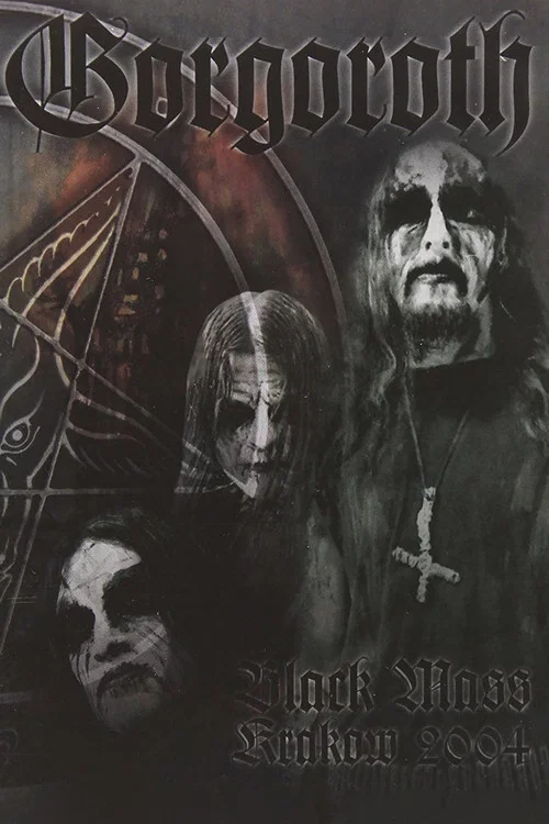 Gorgoroth: Black Mass Krakow 2004 постер