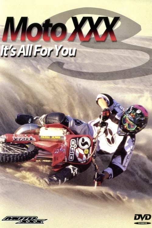 Moto XXX 3: It's All For You постер