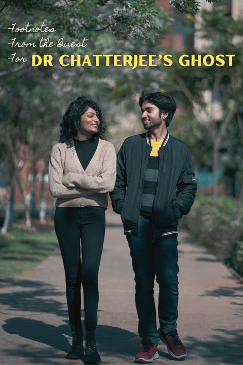Footnotes from the Quest for Dr Chatterjee's Ghost постер
