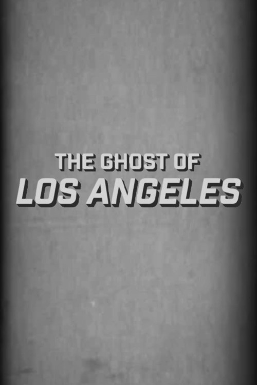 The Ghost of Los Angeles постер