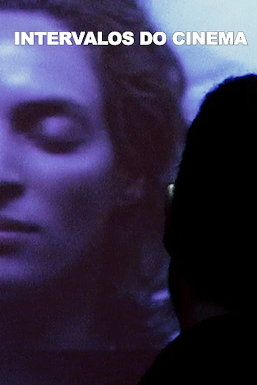 Intervalos do Cinema постер
