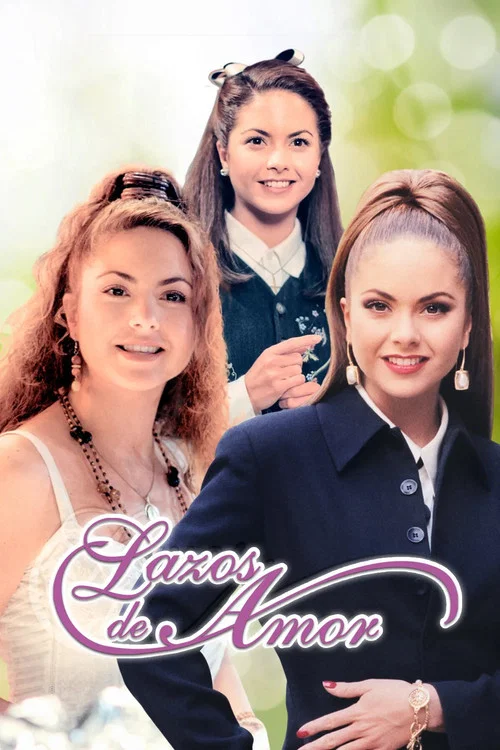 Lazos de Amor постер