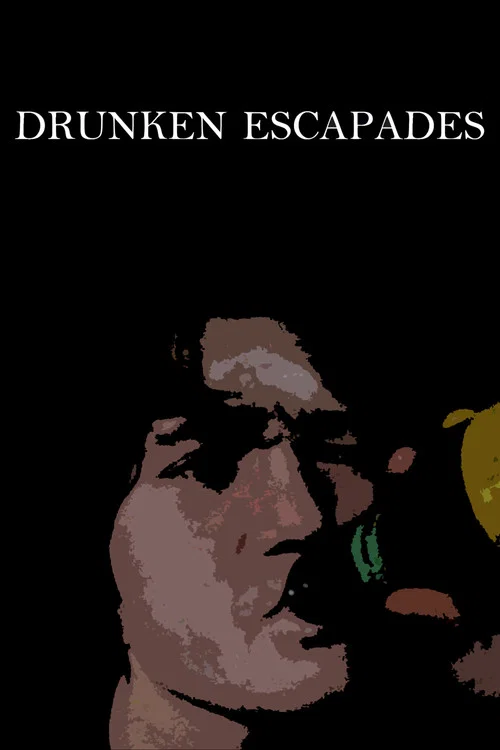 Drunken Escapades постер