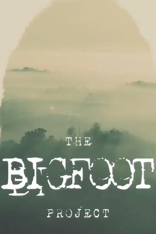 The Bigfoot Project постер
