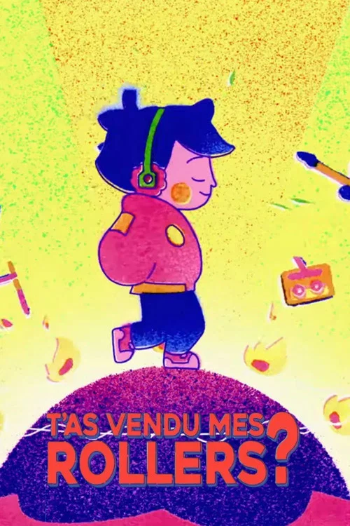 T'as vendu mes rollers? постер