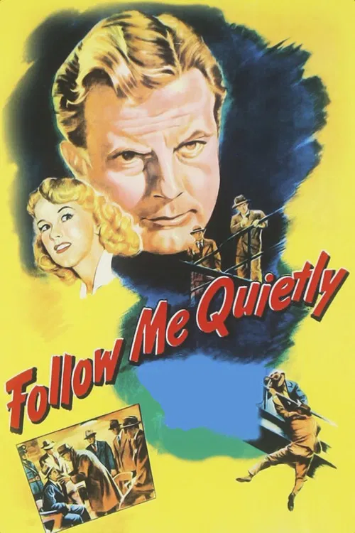 Follow Me Quietly постер