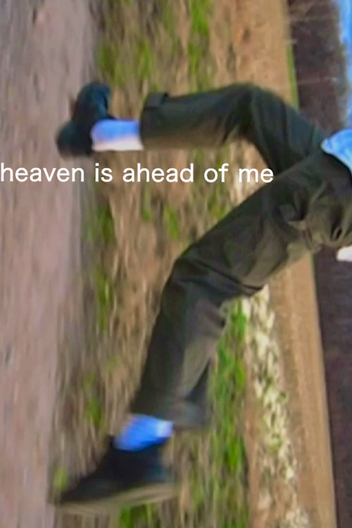 Heaven is Ahead of Me постер