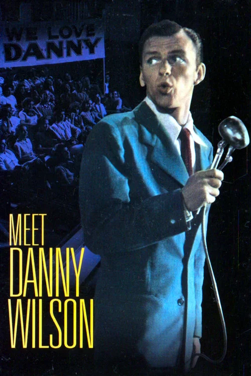 Meet Danny Wilson постер