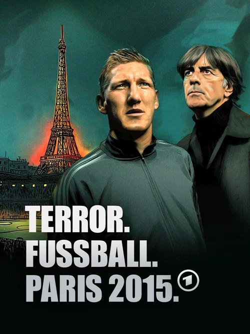 Terror. Fußball. Paris 2015 · Die Nationalmannschaft im Visier постер