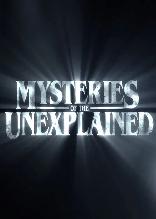 Mysteries of the Unexplained постер