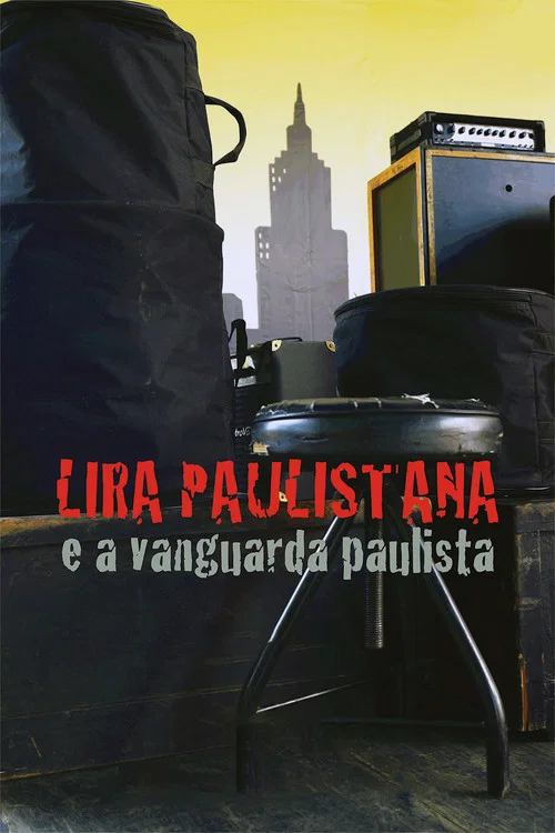 Lira Paulistana e a Vanguarda Paulista постер