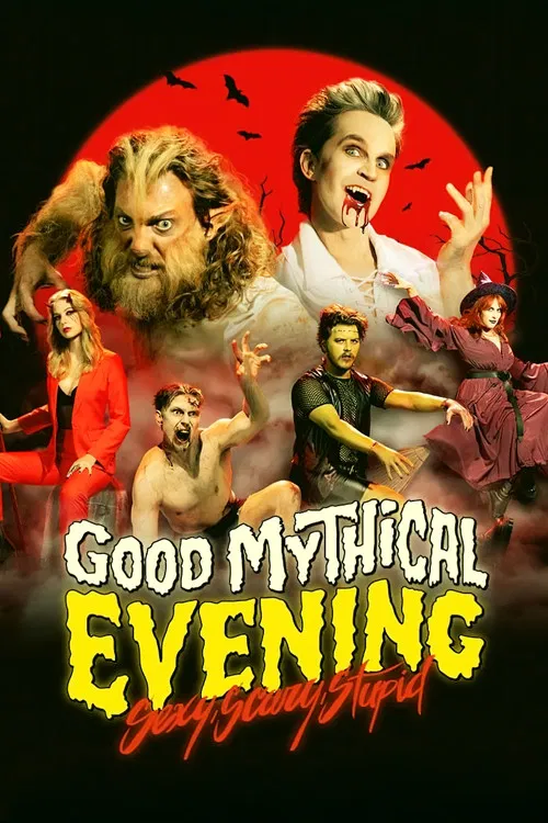 Good Mythical Evening: Sexy, Scary, Stupid постер