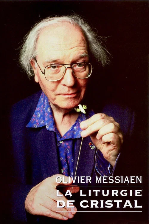 Olivier Messiaen : La liturgie de cristal постер