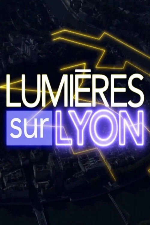 Lumières sur Lyon постер