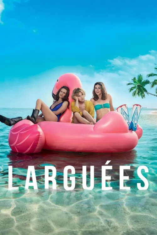 Larguées постер