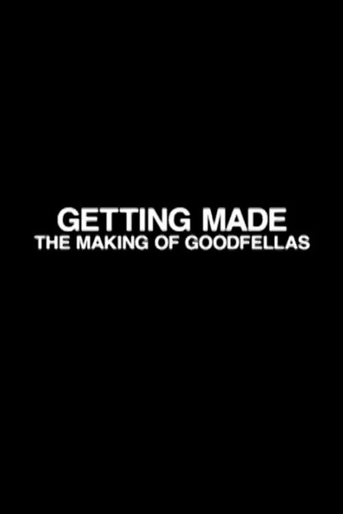 Getting Made: The Making of 'GoodFellas' постер