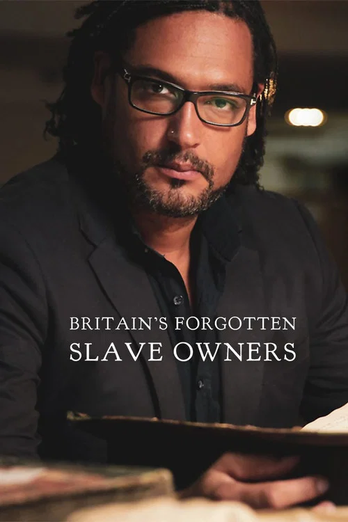 Britain's Forgotten Slave Owners постер