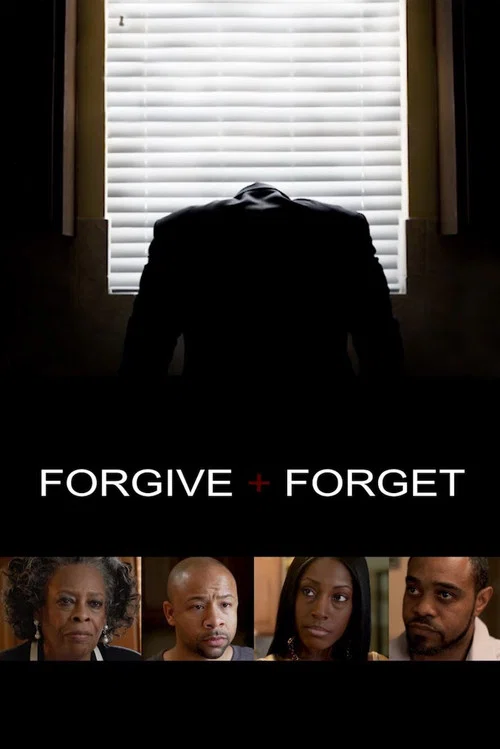 Forgive and Forget постер