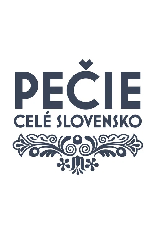 Pečie celé Slovensko постер