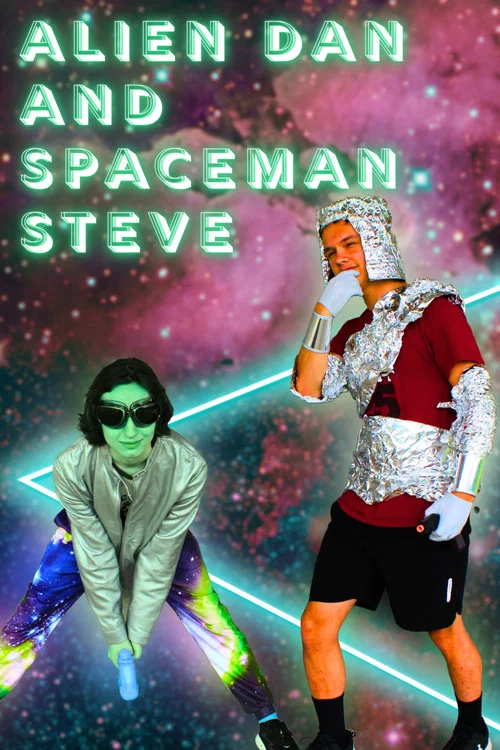 Alien Dan & Spaceman Steve постер