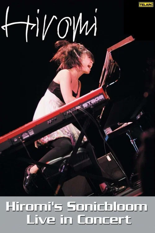 Hiromi's Sonicbloom: Live in Concert постер