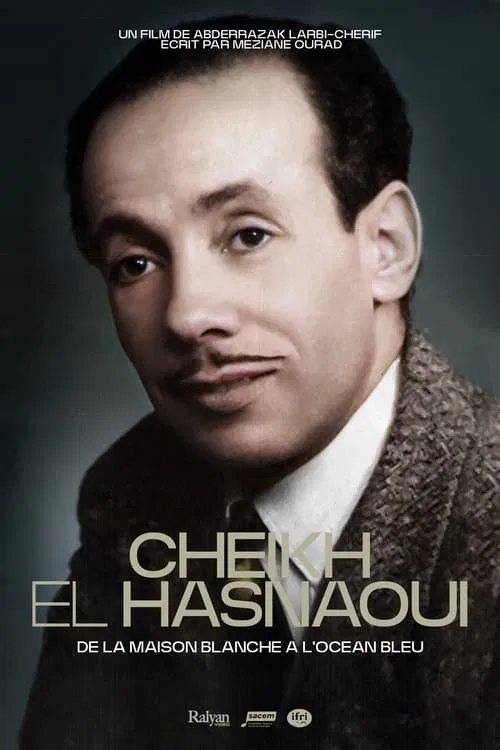 Cheikh El Hasnaoui, de la maison blanche à l'océan bleu постер
