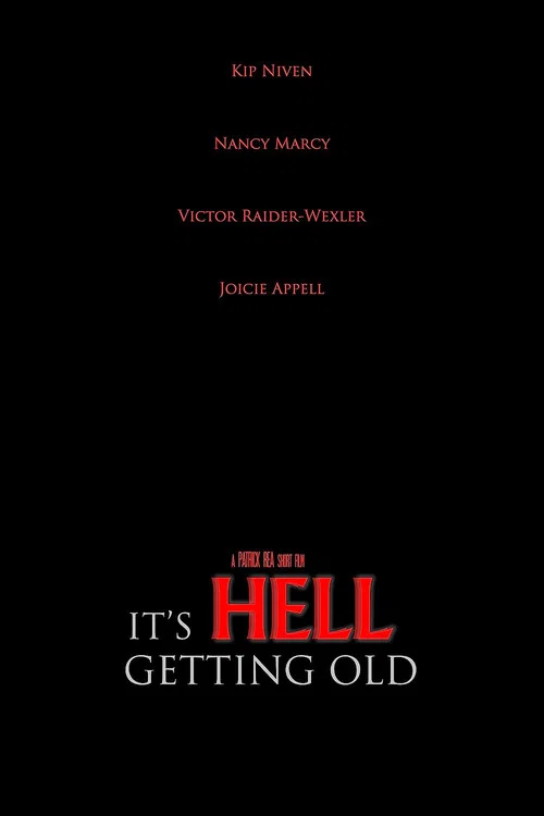 It's Hell Getting Old постер