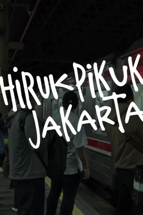 Hiruk Pikuk Jakarta постер