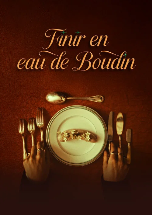 Finir en eau de boudin постер