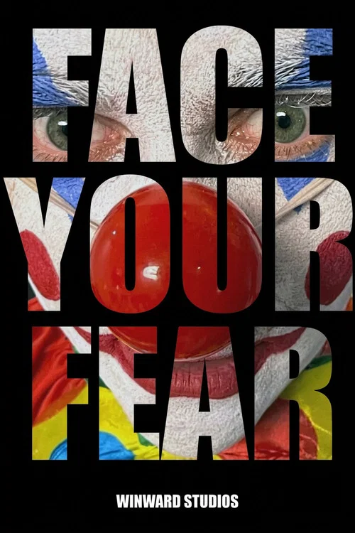 Face Your Fear постер
