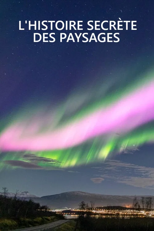 L'Histoire Secrète Des Paysages постер
