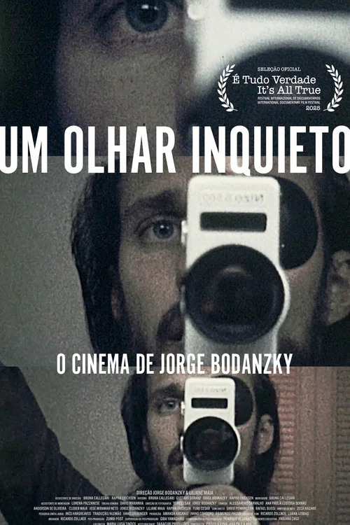 Um Olhar Inquieto: O Cinema de Jorge Bodanzky постер